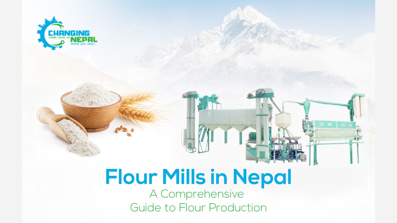 Flour Mills in Nepal: A Comprehensive Guide to Flour Production