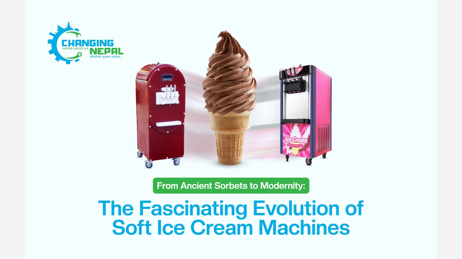 From Ancient Sorbets to Modernity: The Fascinating Evolution of Soft Ice Cream Machines