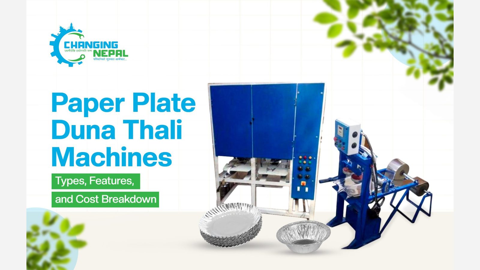 Paper Plate Duna Thali Machines in Nepal: Types, Features, and Cost Breakdown