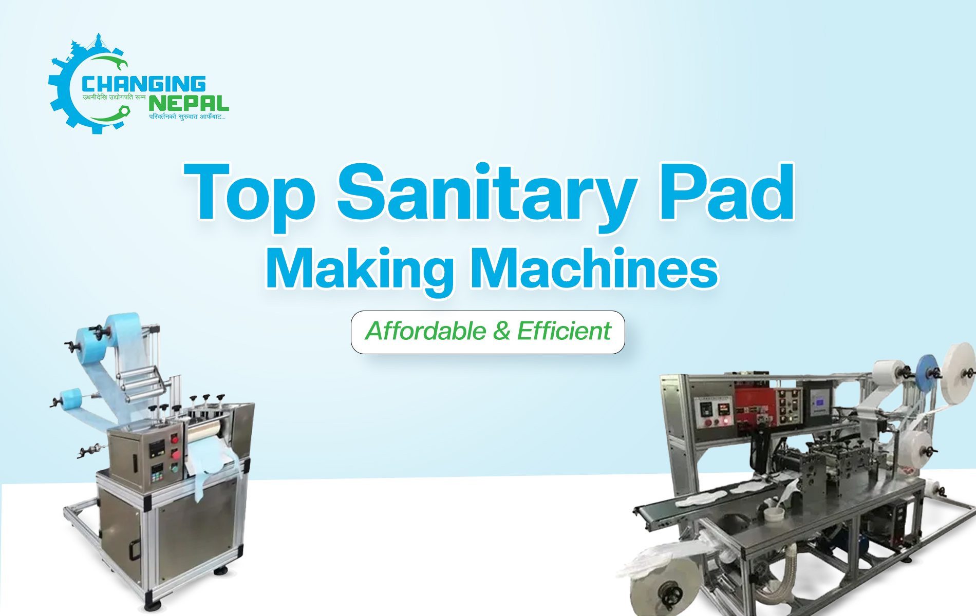 Top Sanitary Pad Making Machines | Affordable & Efficient in Nepal