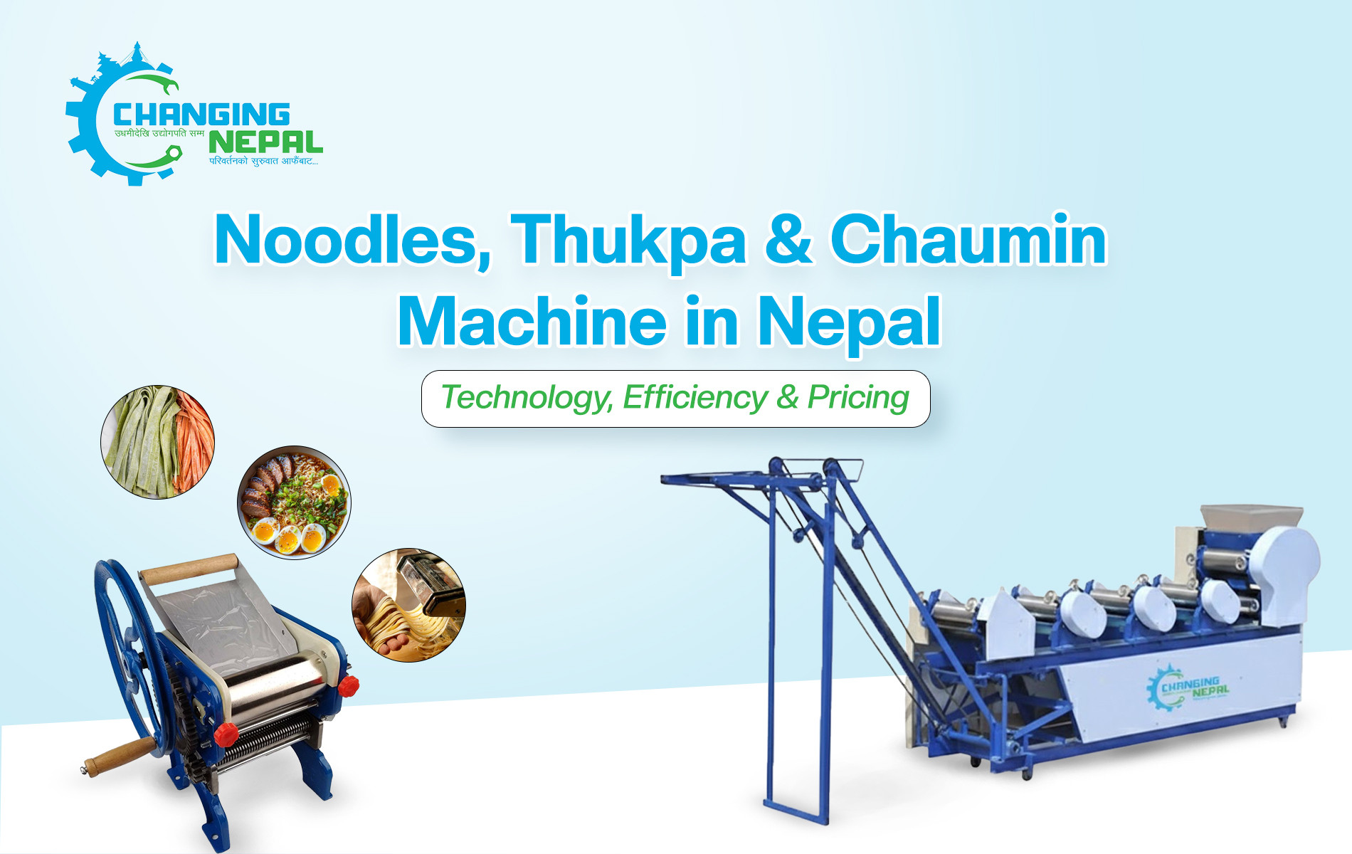 Noodles, Thukpa & Chaumin Machine in Nepal: Technology, Efficiency & Pricing