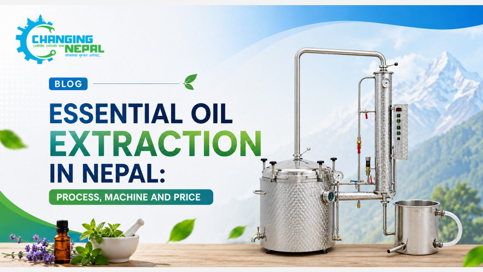 Essential Oil Extraction in Nepal: Process, Machine and Price