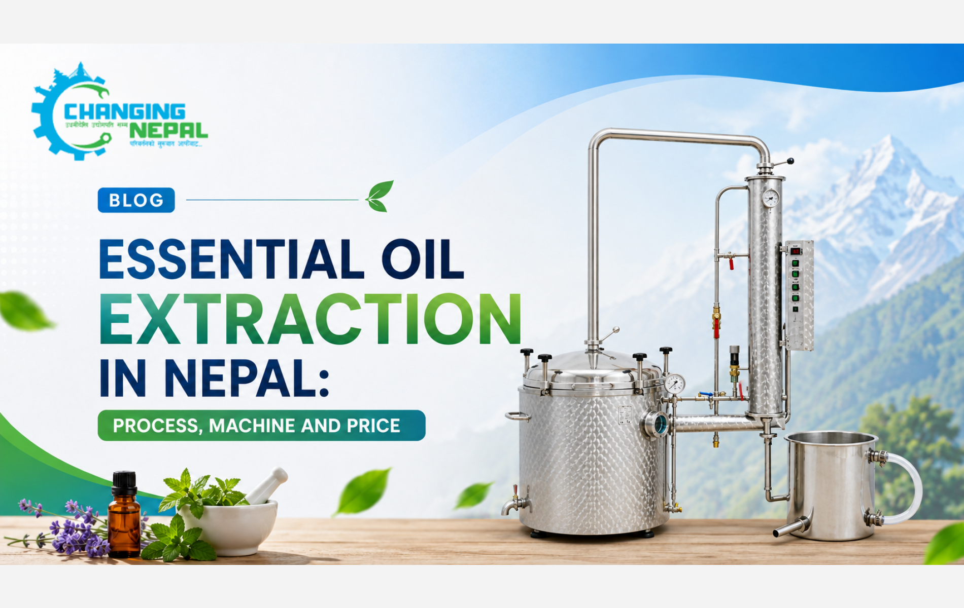 Essential Oil Extraction in Nepal: Process, Machine and Price